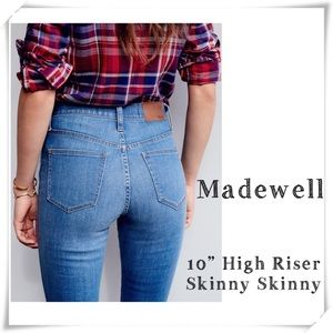 Madewell 10” High Riser Skinny Skinny Jeans